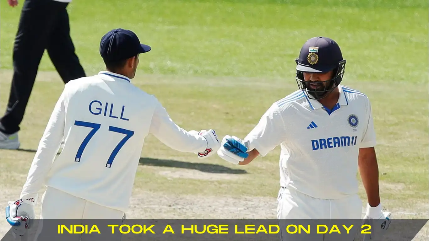 India took a huge lead on day 2 Rohit and Gill