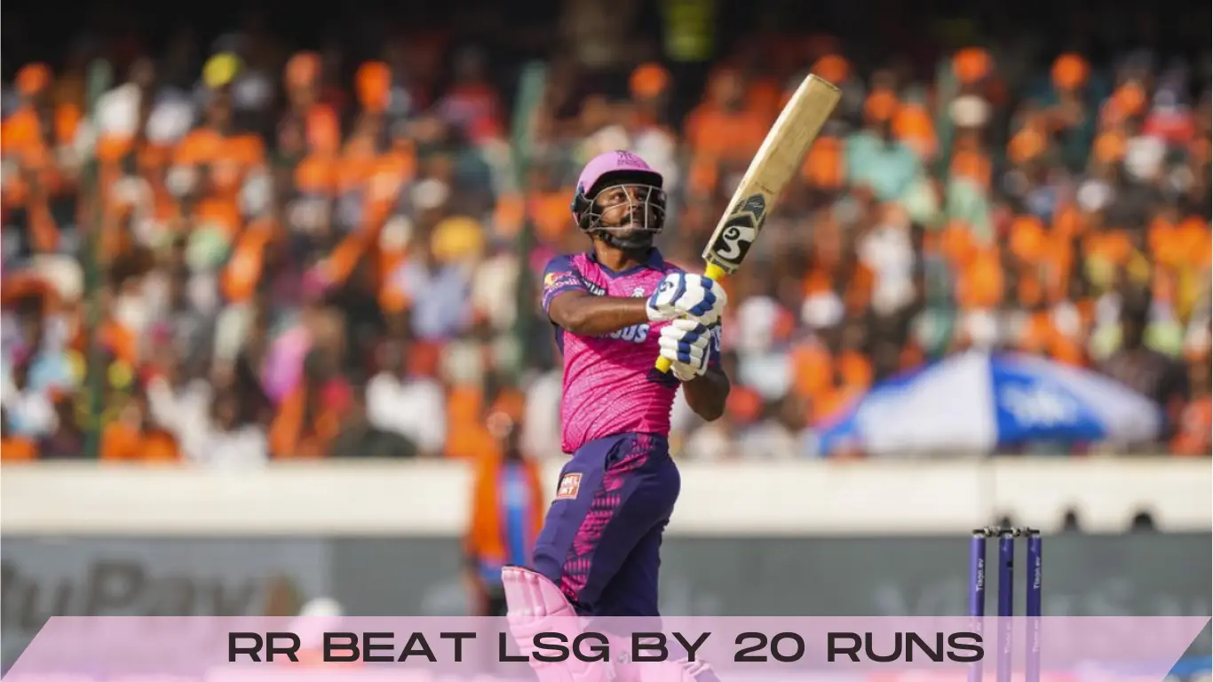 Sanju Samson rr beat lsg by 20 runs