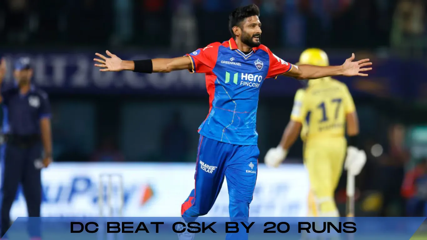 dc beat csk by 20 runs