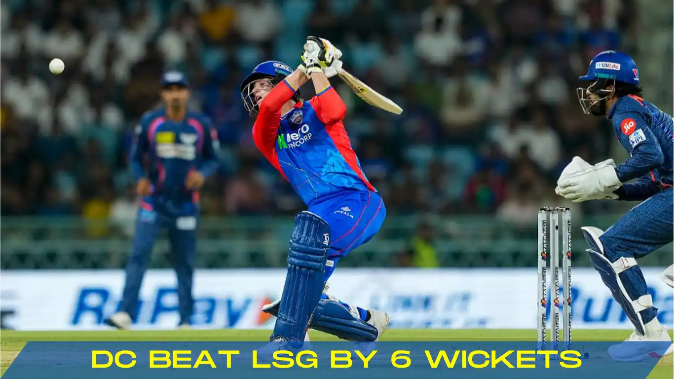 dc beat lsg by 6 wickets