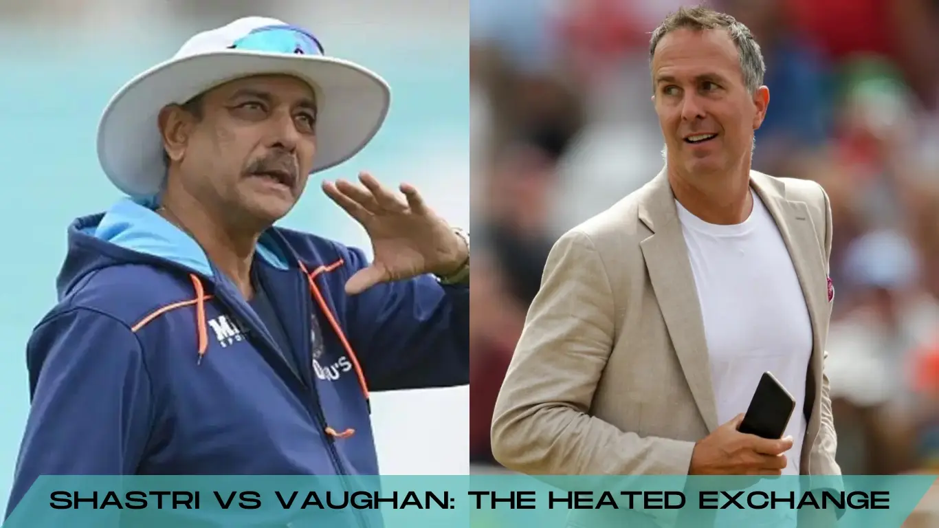 Ravi Shastri vs Michael Vaughan The Heated Exchange
