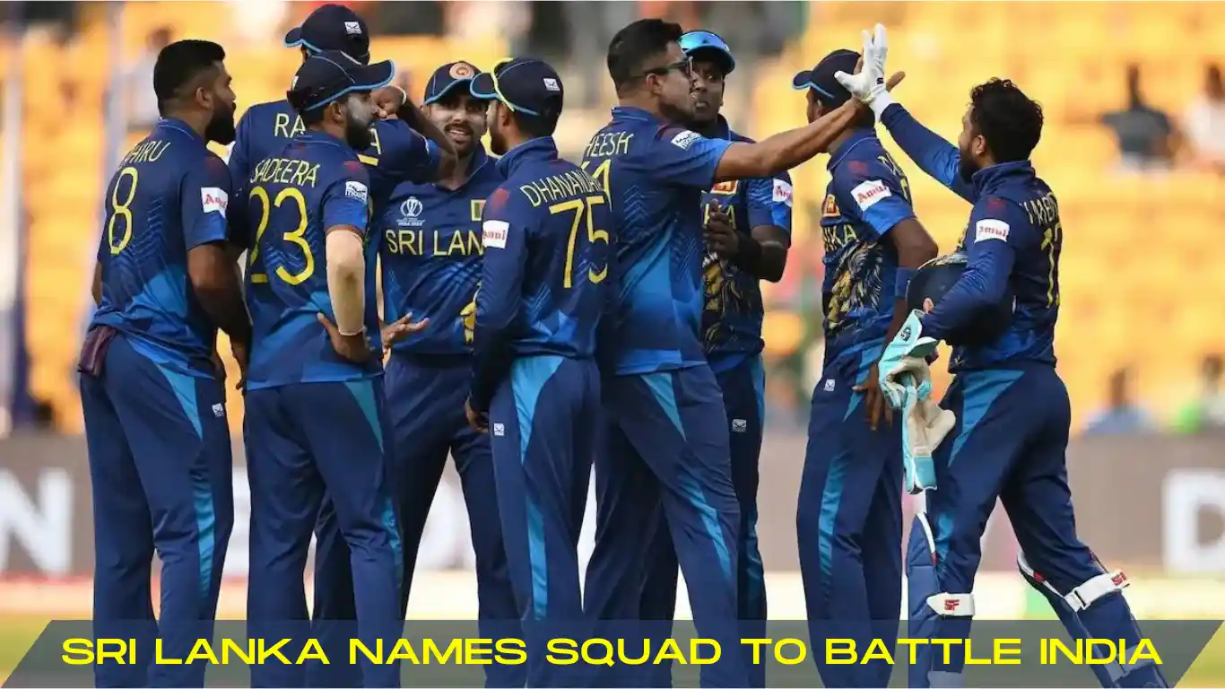 Sri Lanka Names Squad to Battle India